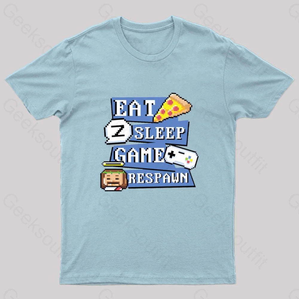 Eats Sleep Game Respawn Geek T-Shirt Light Blue / S