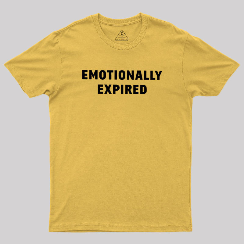 Emotionally Expired Geek T-Shirt