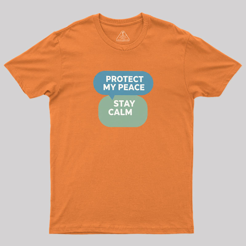 Protect My Peace Geek T-Shirt