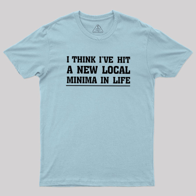 New Local Minima Geek T-Shirt
