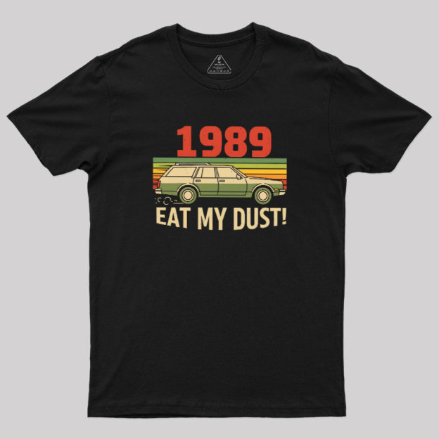 Vintage Wagon: Eat My Dust Geek T-Shirt