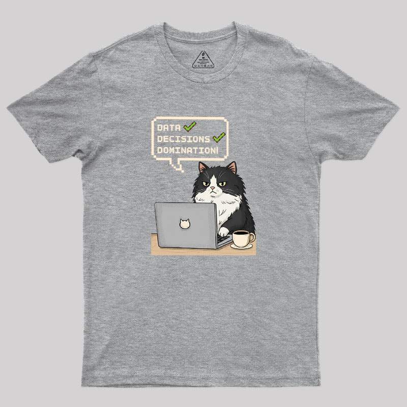 Data Cat Domination Geek T-Shirt