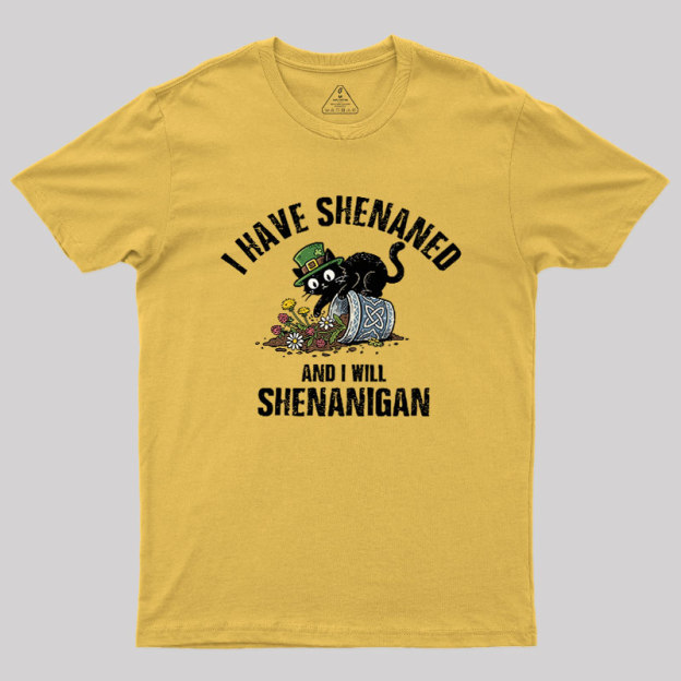 Shenanigan Mode On Geek T-Shirt