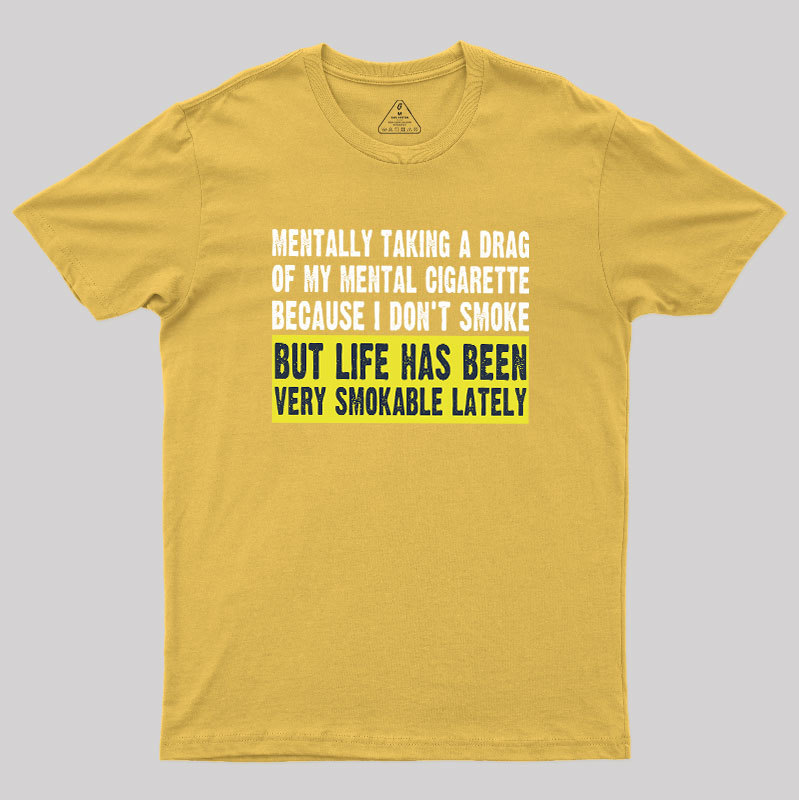 Mental Cigarette Geek T-Shirt