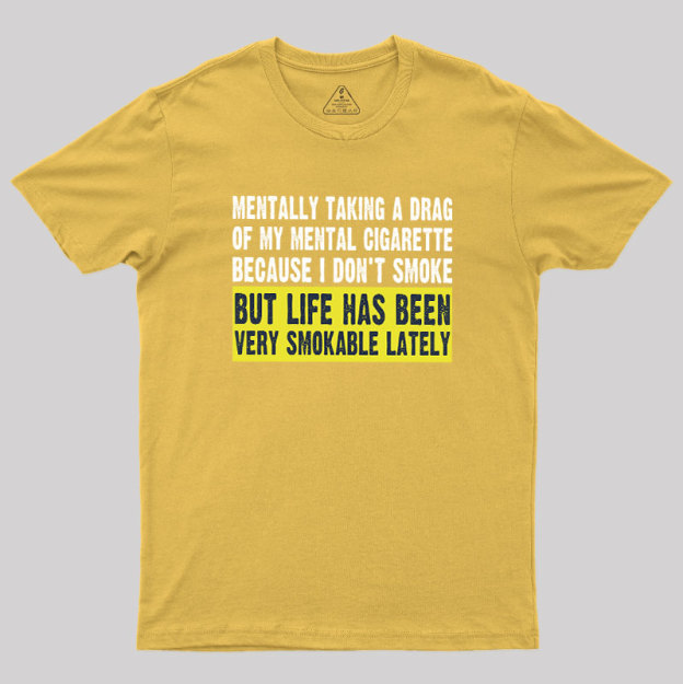 Mental Cigarette Geek T-Shirt