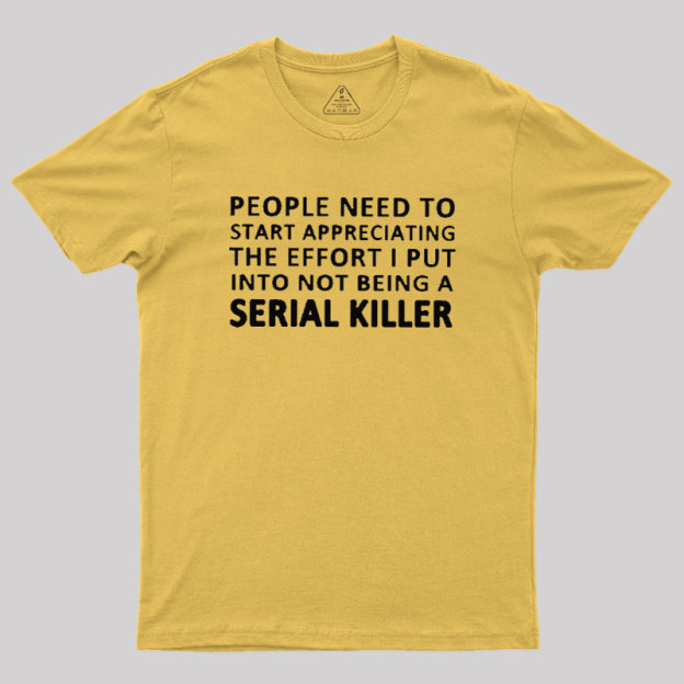 Serial Humor Geek T-Shirt