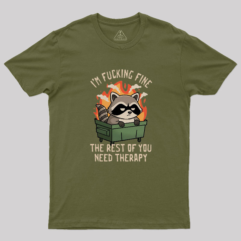 The Rest of You Need Therapy Geek T-Shirt