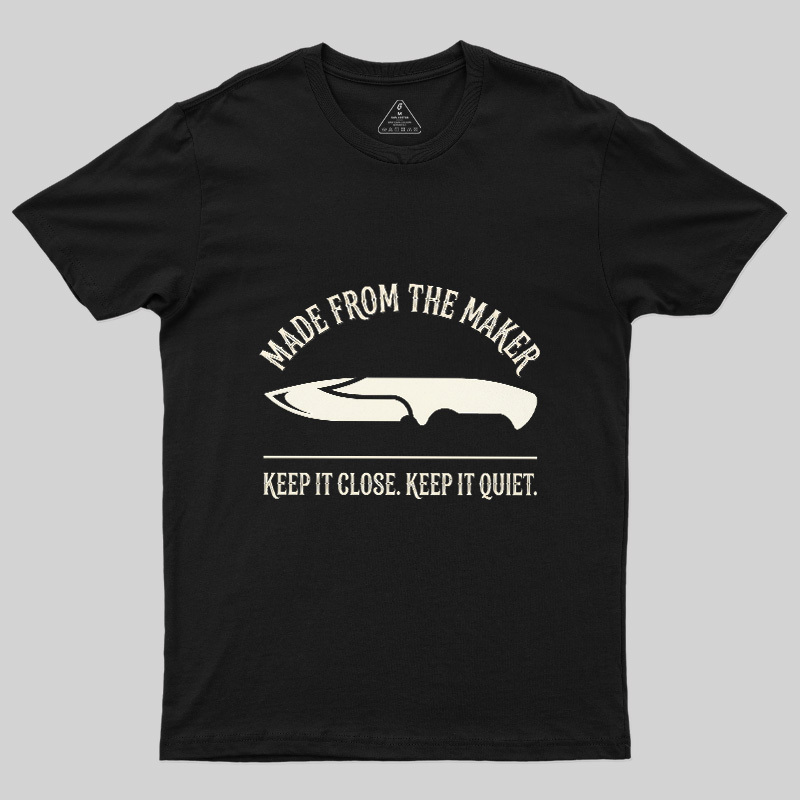 Made From The Maker Geek T-Shirt