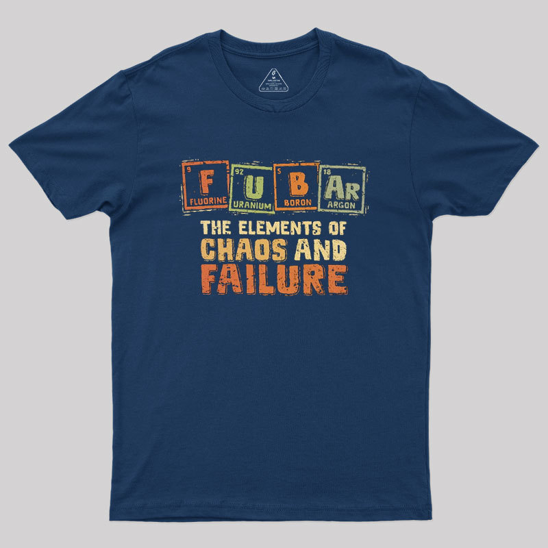 The Elements of Chaos and Failure Geek T-Shirt