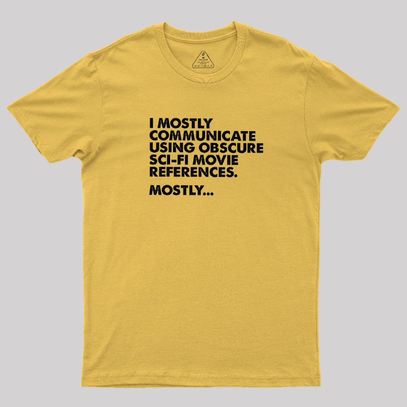 Sci-fi Movie Reference Geek T-Shirt
