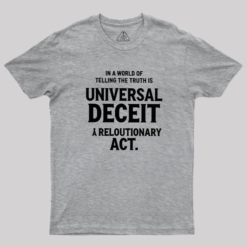 Truth Amid Deceit Geek T-Shirt