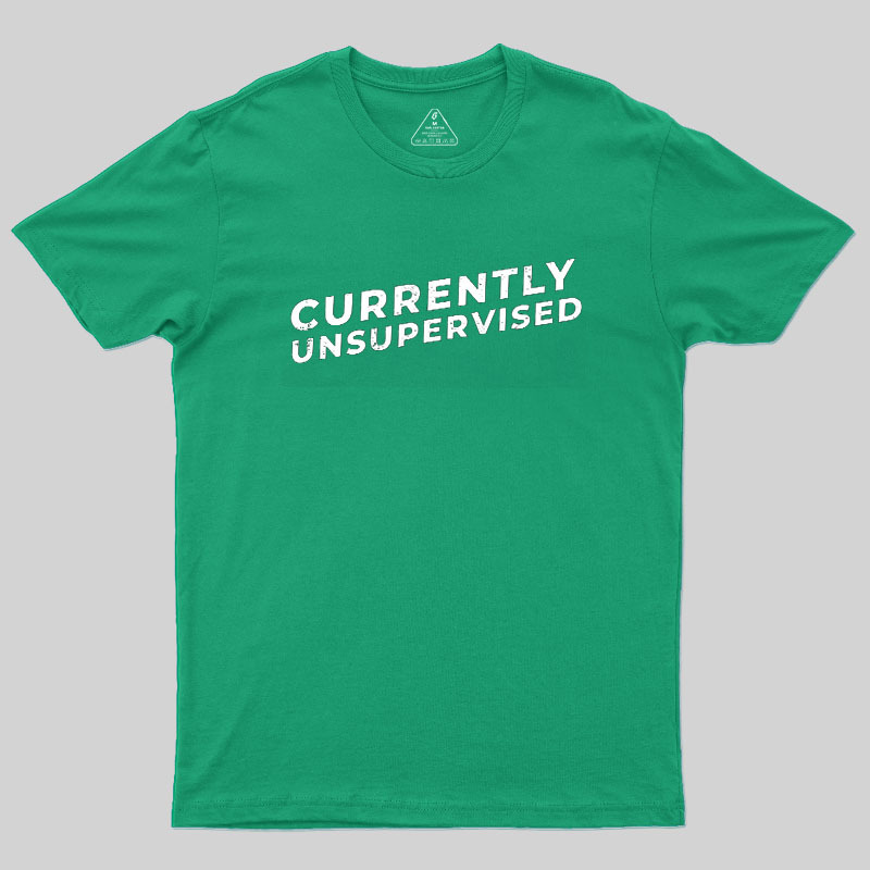 Currently Unsupervised Badge Geek T-Shirt