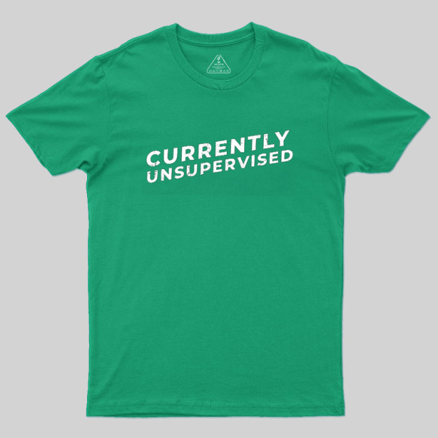 Currently Unsupervised Badge Geek T-Shirt