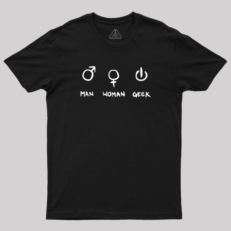 Man Woman Geek T-Shirt