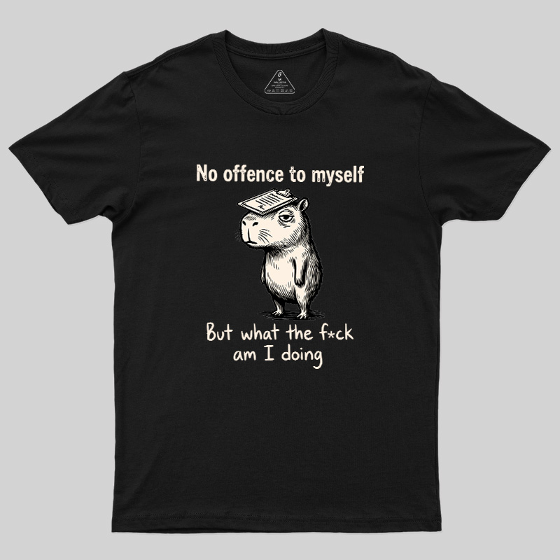 What Am I Doing Geek T-Shirt