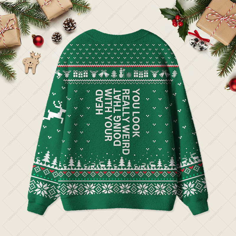 You Look Really Weird Geek Ugly Cardigan Sweaters 