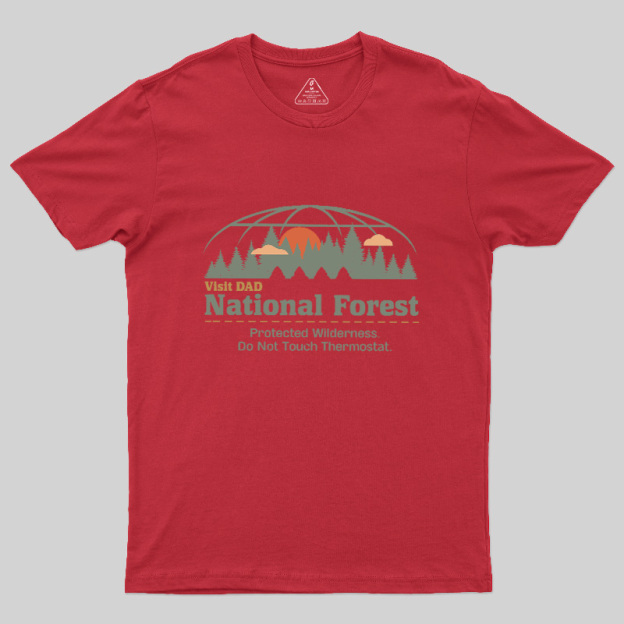 Visit Dad National Forest Geek T-Shirt