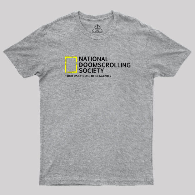 National Doomscrolling Society Geek T-Shirt