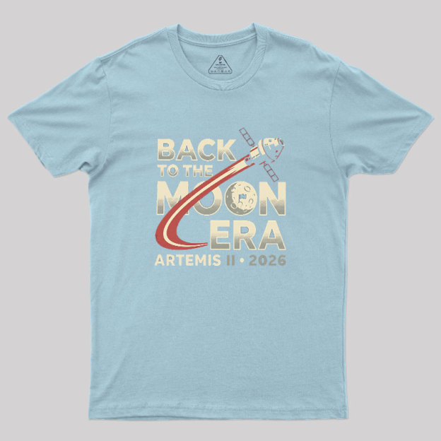 Back To The Moon Era Geek T-Shirt