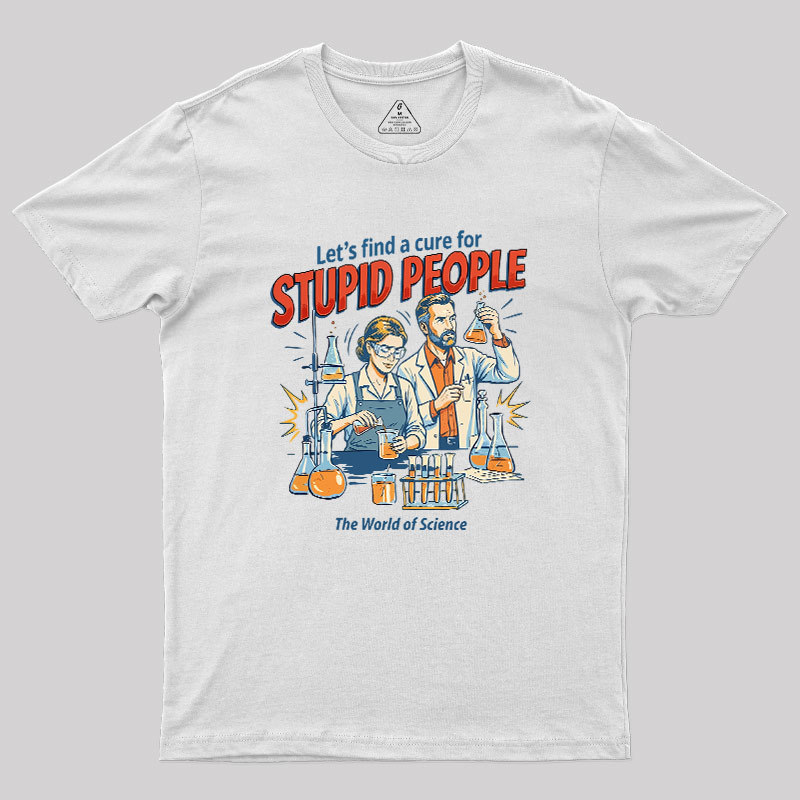 The Cure for Idiocy Geek T-Shirt