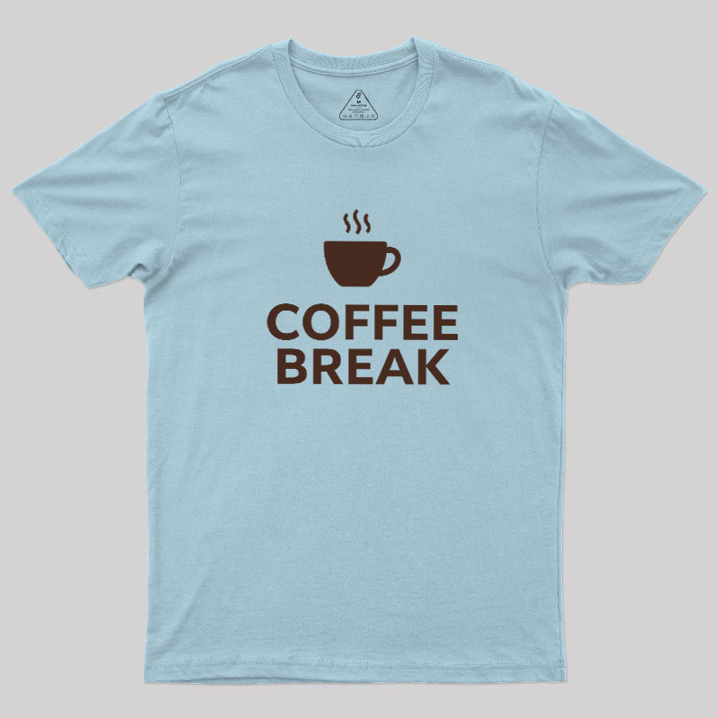 Coffee BREAK Geek T-Shirt