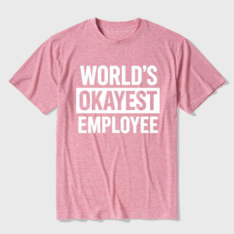 World's Okayest Employee Ultra Soft Heather Tees