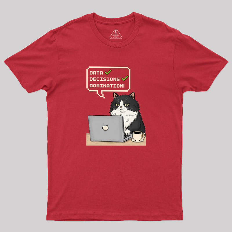 Data Cat Domination Geek T-Shirt
