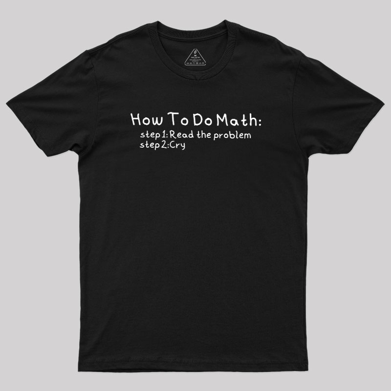 How To Do Math Geek T-Shirt