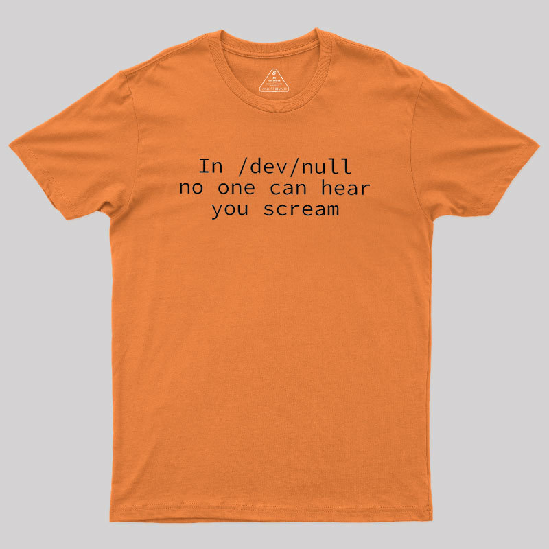 No One Can Hear You Scream Geek T-Shirt