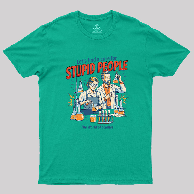 The Cure for Idiocy Geek T-Shirt