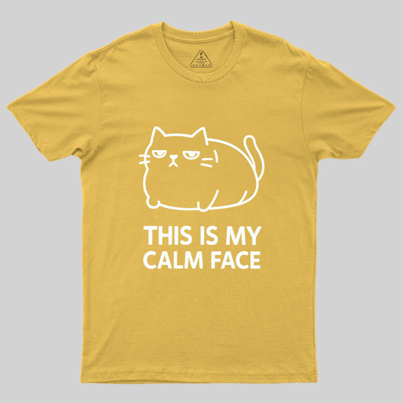 This Is My Calm Face Geek T-Shirt
