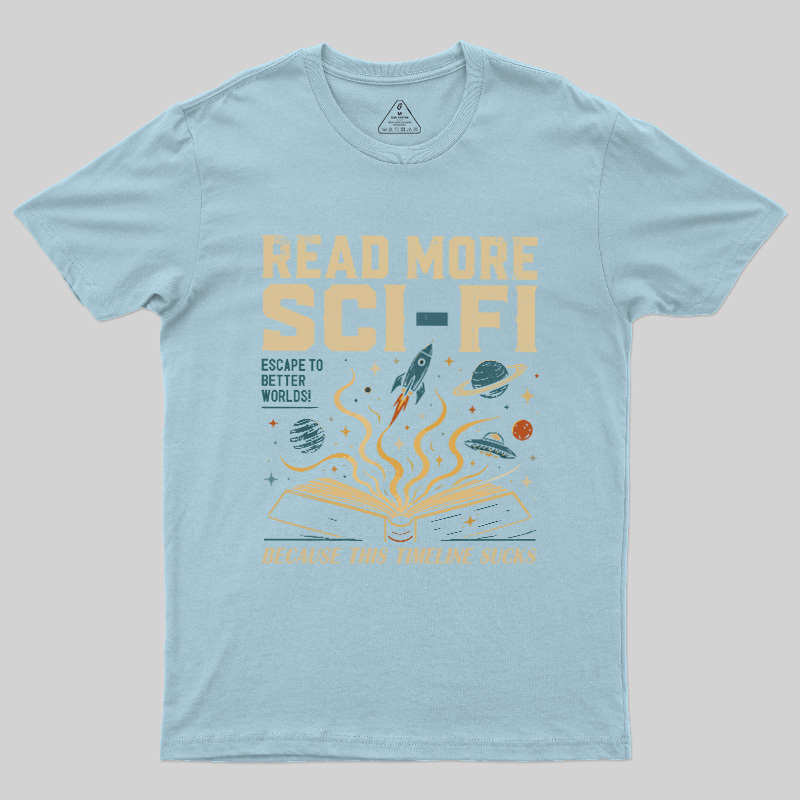 Read More Sci-Fi Geek T-Shirt