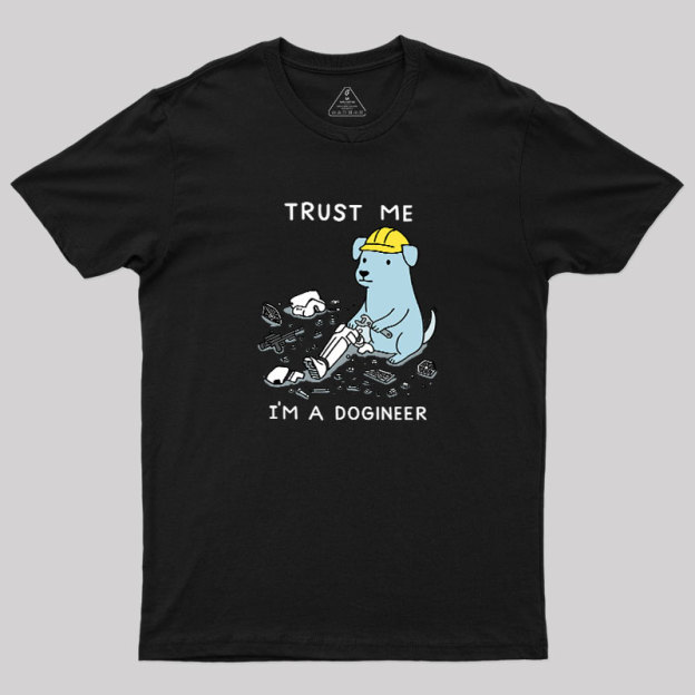 I'm A Dogineer Geek T-Shirt