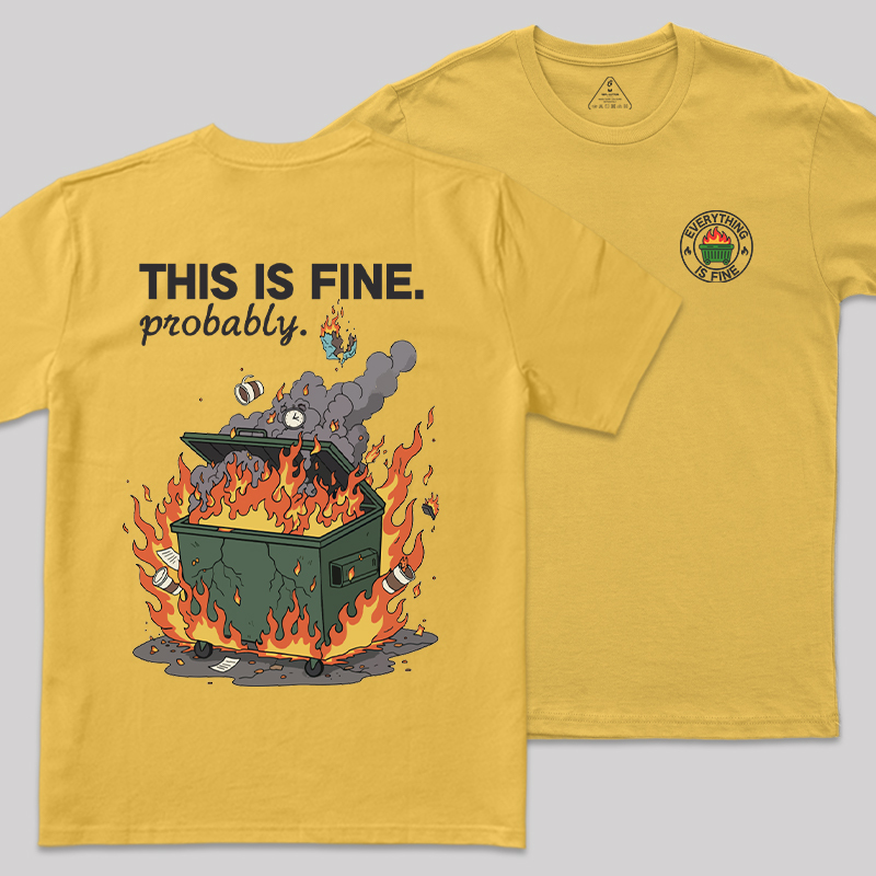 Dumpster Fire Vibes Front and Back Printed Geek T-Shirt