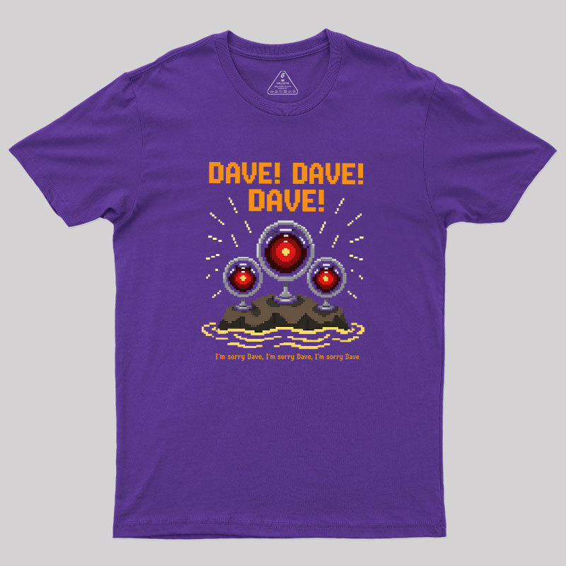 I'm Sorry Dave Geek T-Shirt