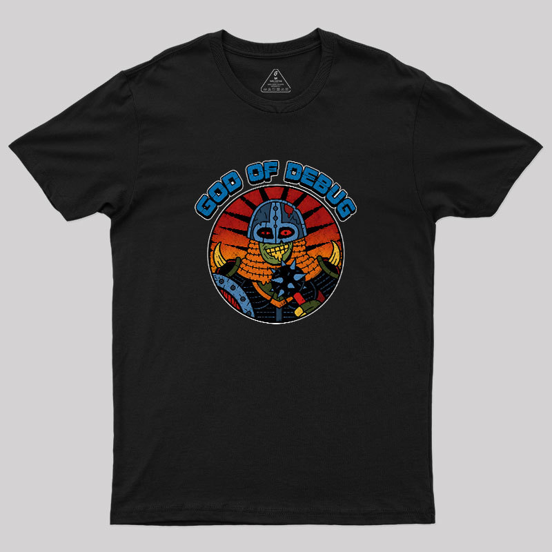 God Of Debug Geek T-Shirt