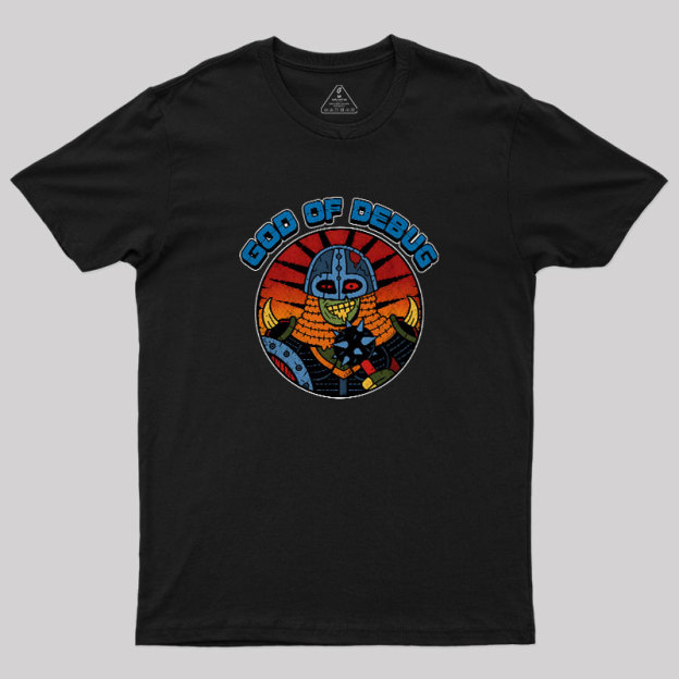God Of Debug Geek T-Shirt