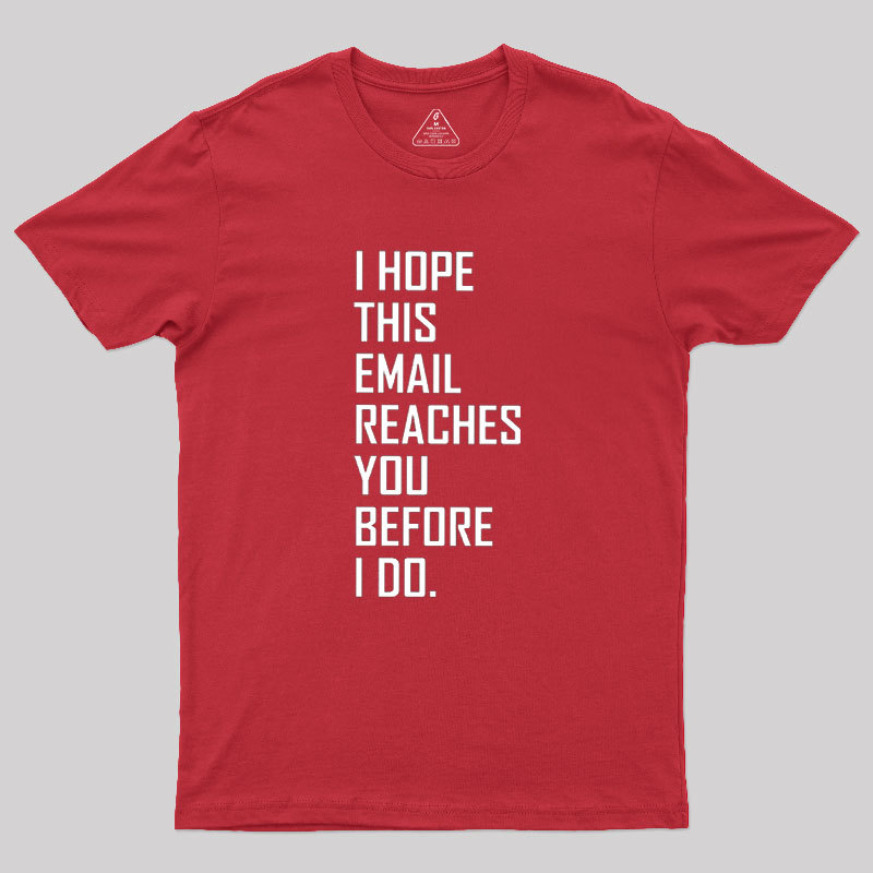 Threatening Email Geek T-Shirt