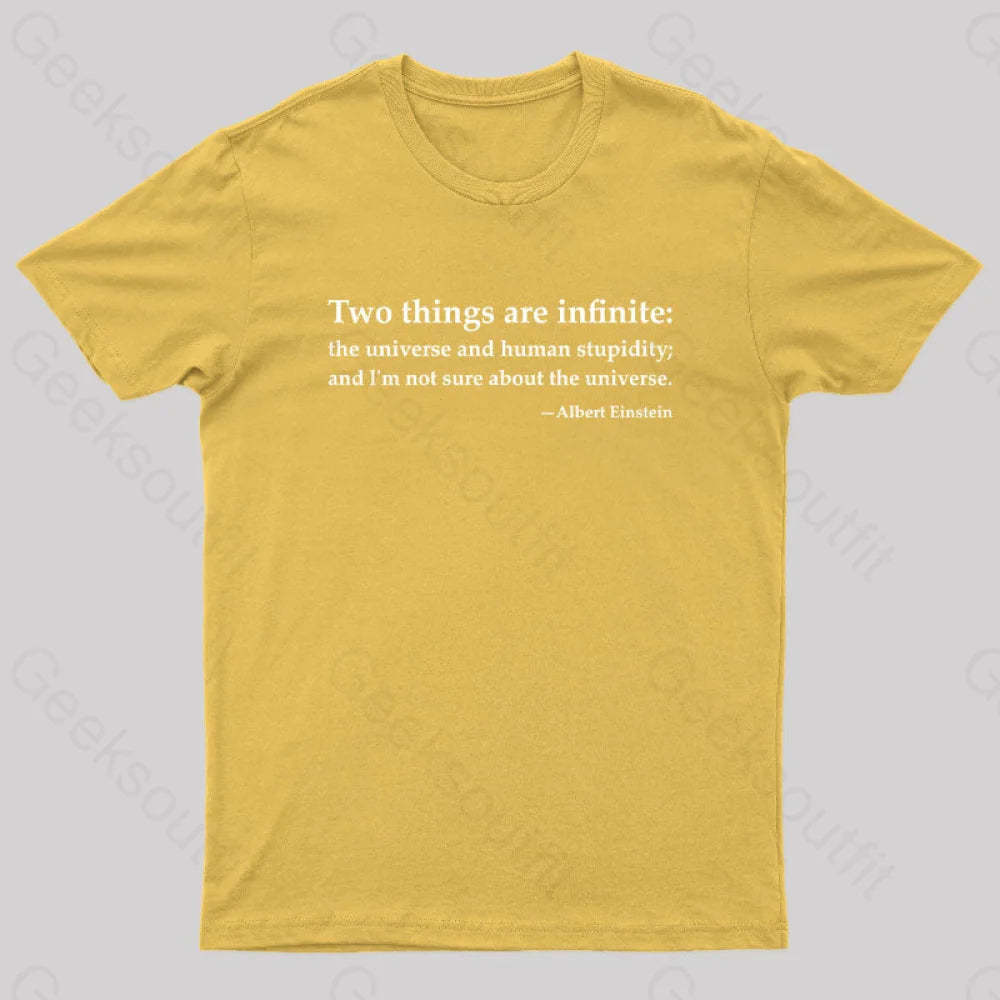 Einstein Quotes Two Things Are Infinite Nerd T-Shirt Yellow / S