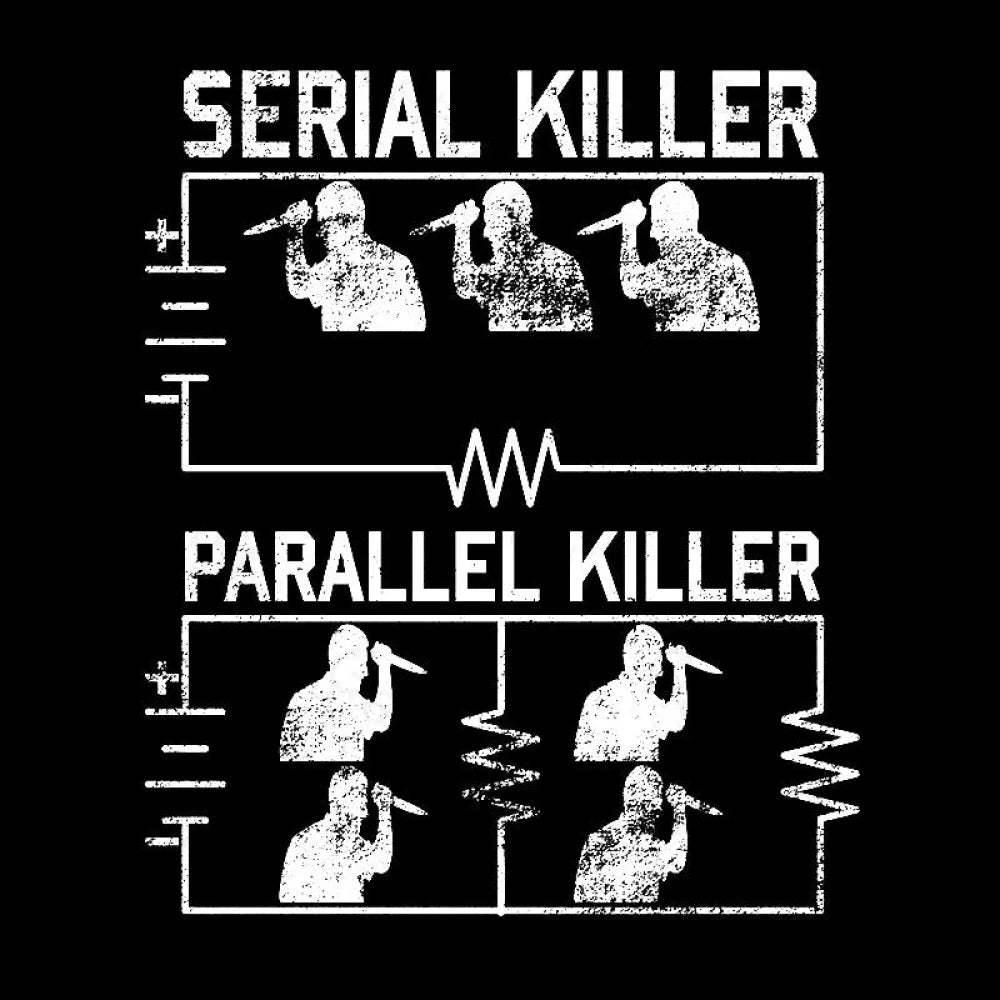 Electrical Circuit Serial Parallell Killer Geek T-Shirt