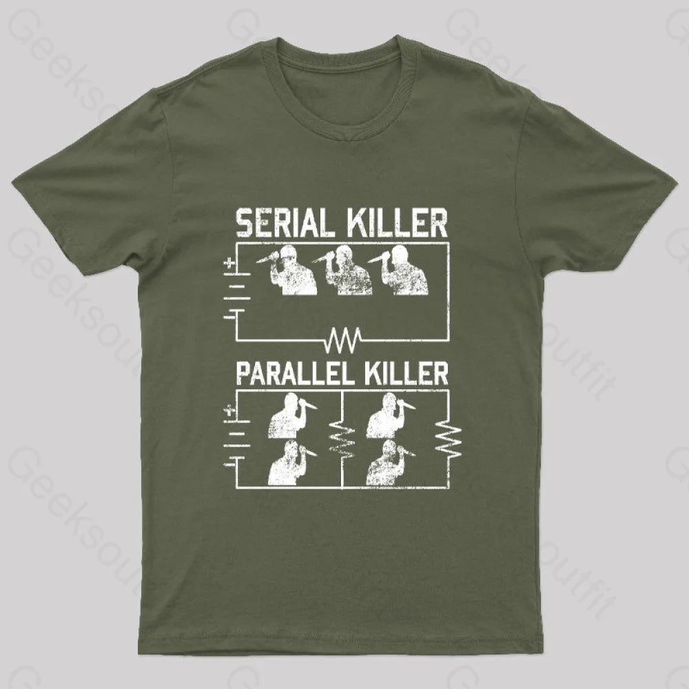 Electrical Circuit Serial Parallell Killer Geek T-Shirt Army Green / S