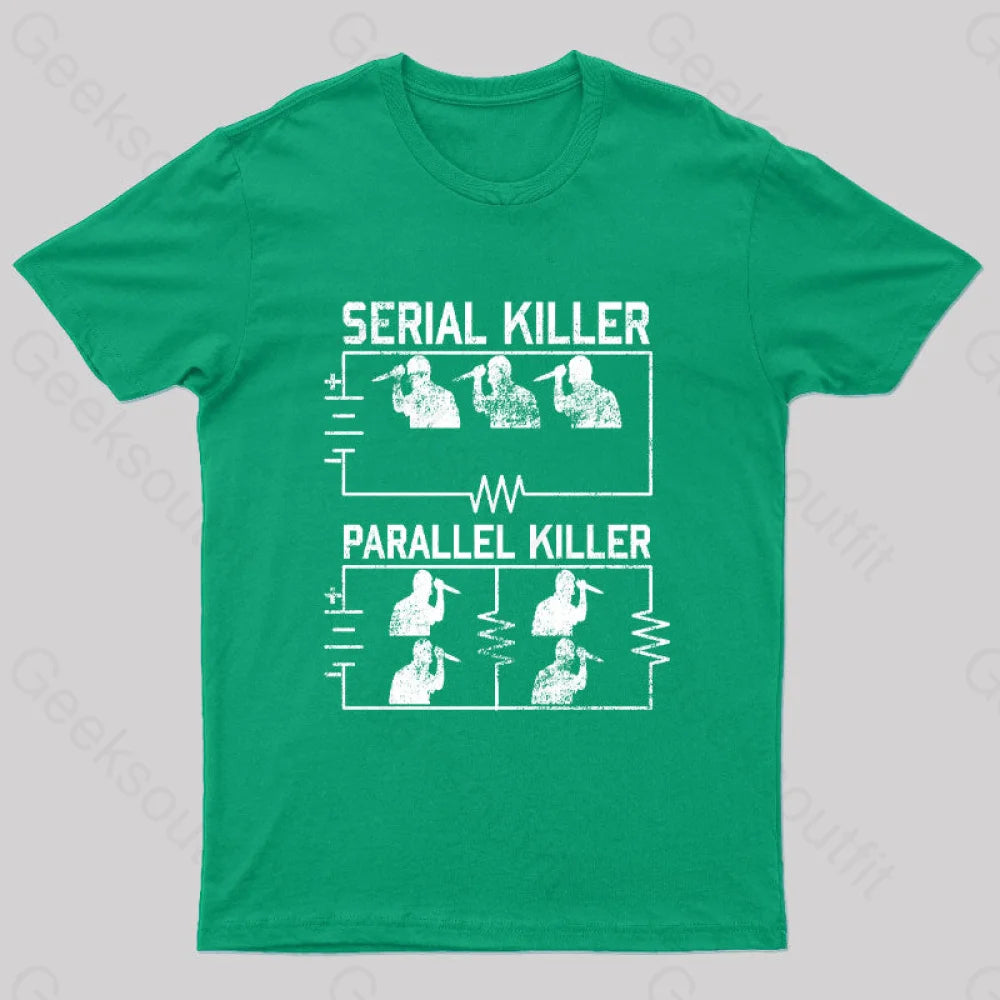 Electrical Circuit Serial Parallell Killer Geek T-Shirt Green / S