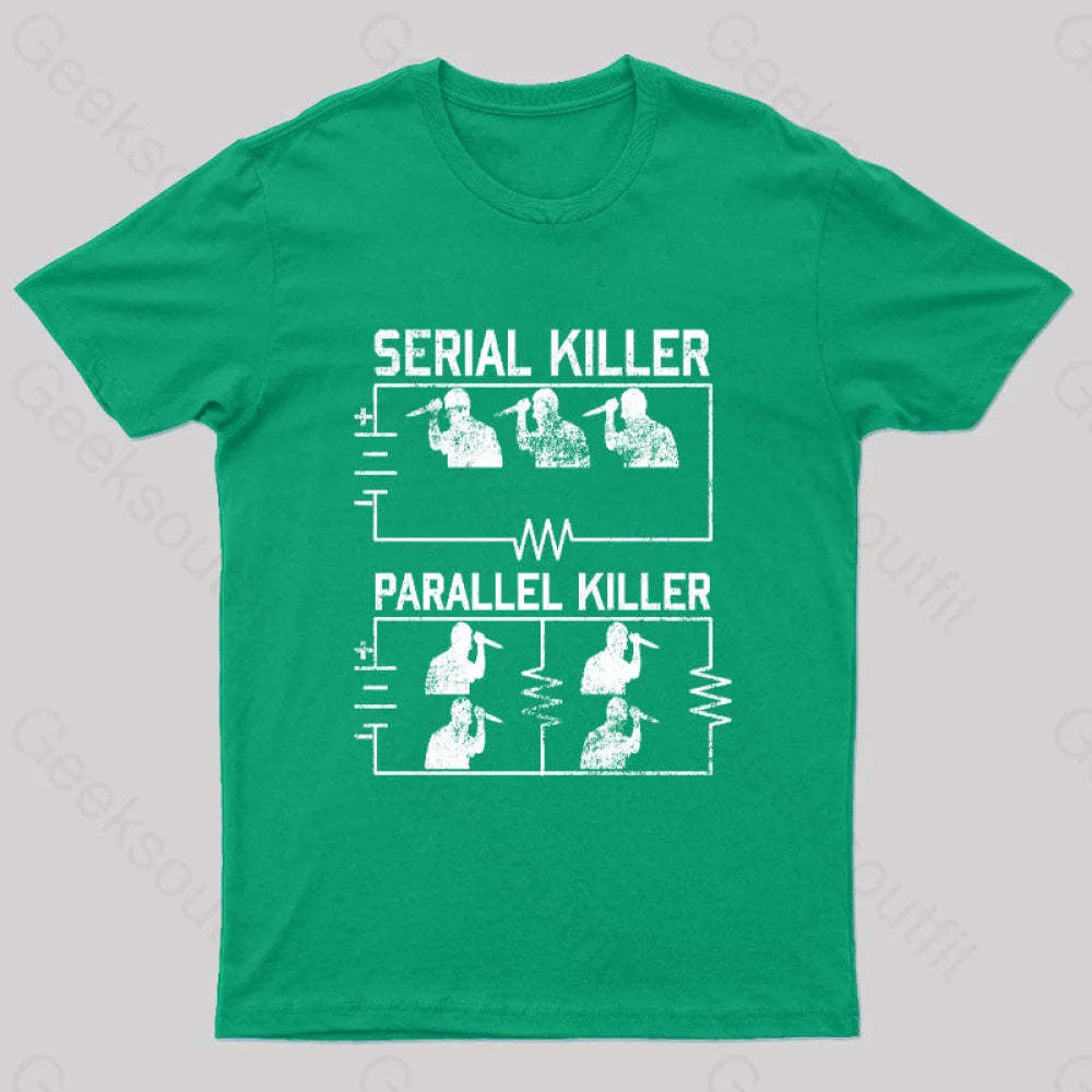 Electrical Circuit Serial Parallell Killer Geek T-Shirt Green / S
