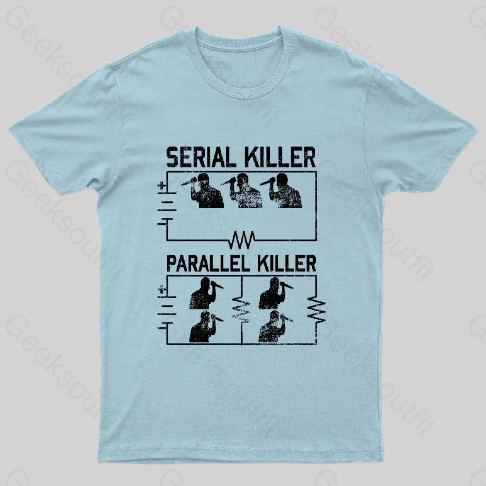 Electrical Circuit Serial Parallell Killer Geek T-Shirt Light Blue / S
