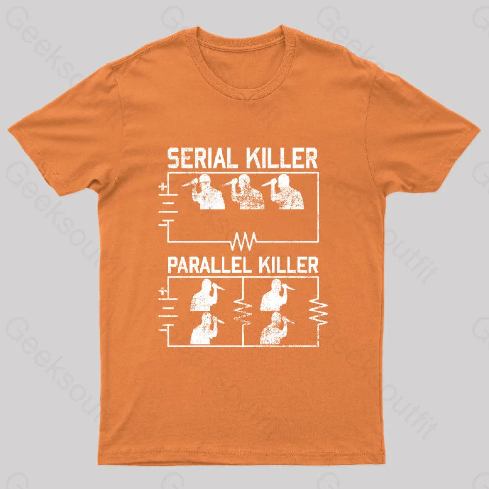Electrical Circuit Serial Parallell Killer Geek T-Shirt Orange / S