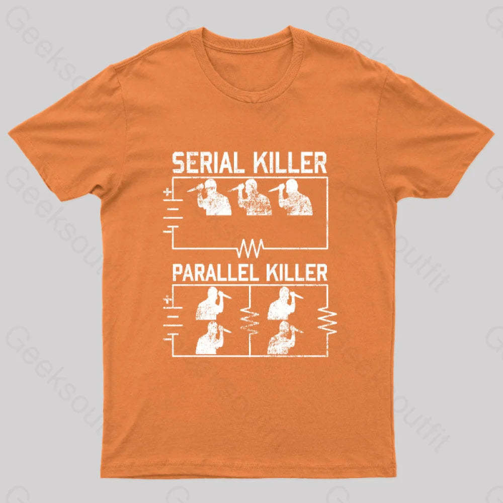 Electrical Circuit Serial Parallell Killer Geek T-Shirt Orange / S