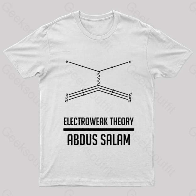 Electroweak Theory Abdus Salam Nerd T-Shirt White / S