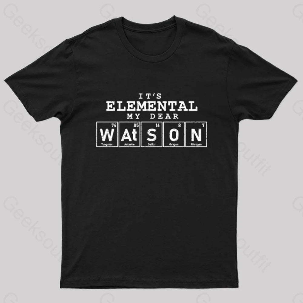 Elemental My Dear Watson Geek T-Shirt Black / S