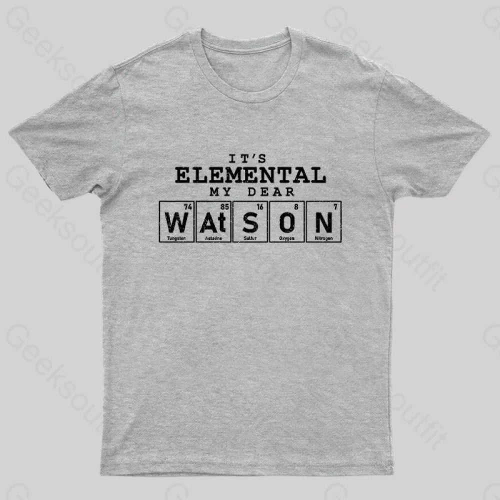 Elemental My Dear Watson Geek T-Shirt Grey / S