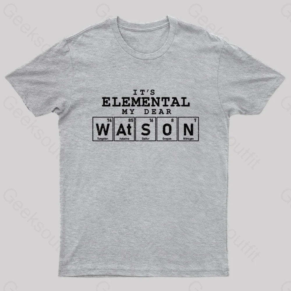 Elemental My Dear Watson Geek T-Shirt Grey / S